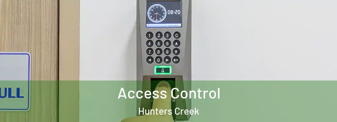 Access Control Hunters Creek