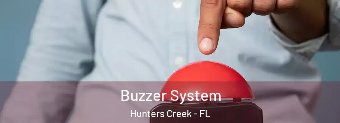  Buzzer System Hunters Creek - FL