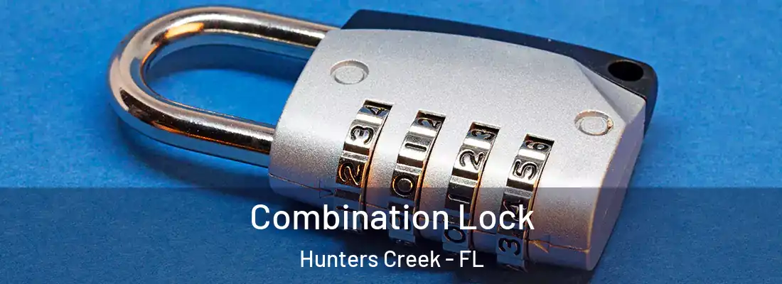 Combination Lock Hunters Creek - FL
