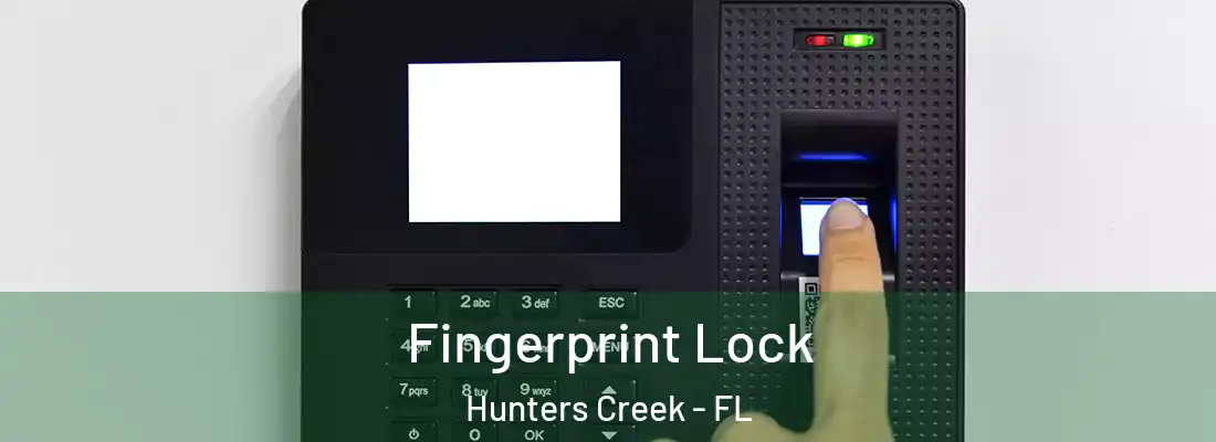 Fingerprint Lock Hunters Creek - FL