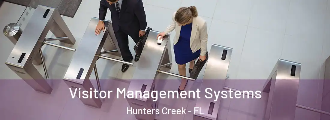  Visitor Management Systems Hunters Creek - FL